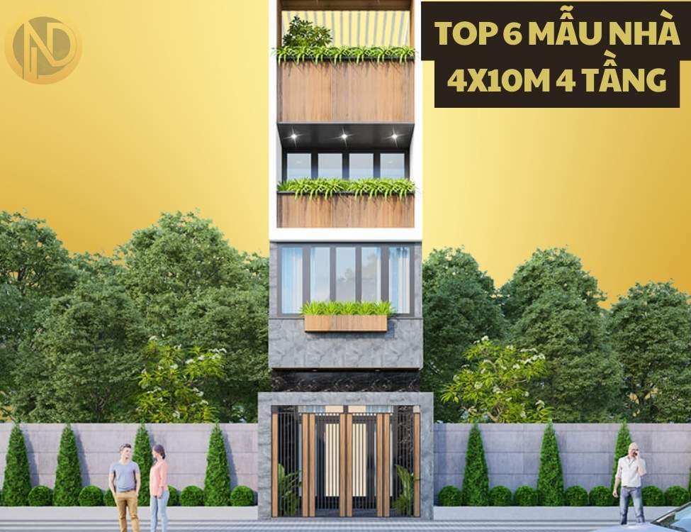 Top 6 mẫu nhà 4x10m 4 tầng