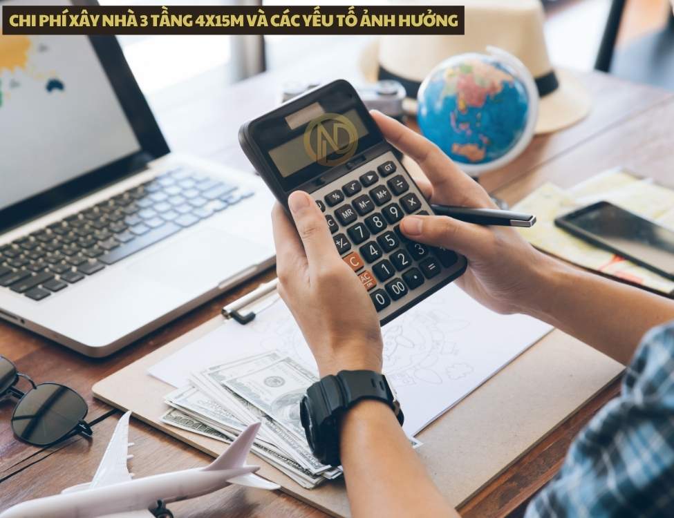 Chi phí xây nhà 3 tầng 4x15m và các yếu tố ảnh hưởng