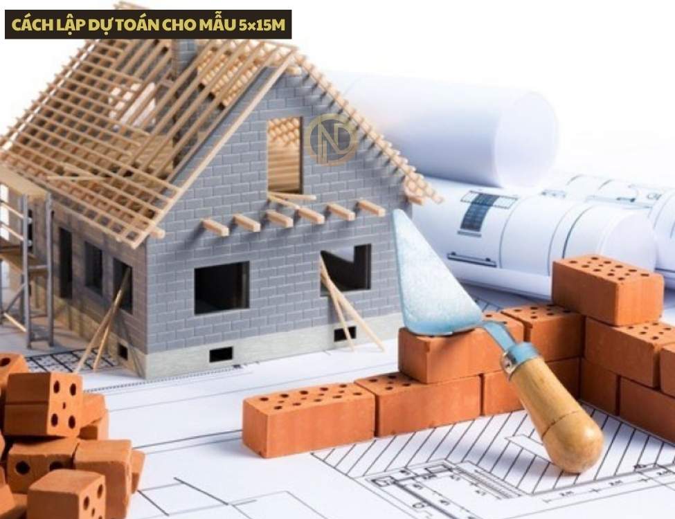 cách lập dự toán cho mẫu nhà 2 tầng 5x15m