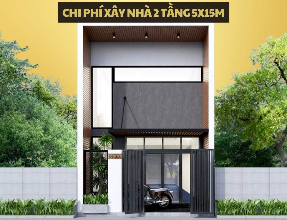 chi phí xây nhà 2 tầng 5x15m