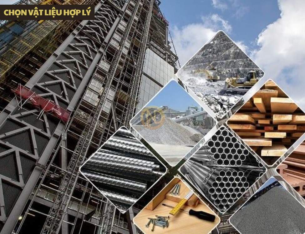 Chọn vật liệu hợp lý