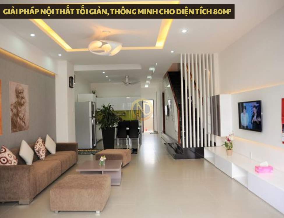 Giải pháp nội thất tối giản, thông minh cho diện tích 80m²