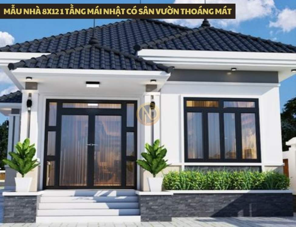 Mẫu nhà 8x12 1 tầng mái Nhật có sân vườn thoáng mát