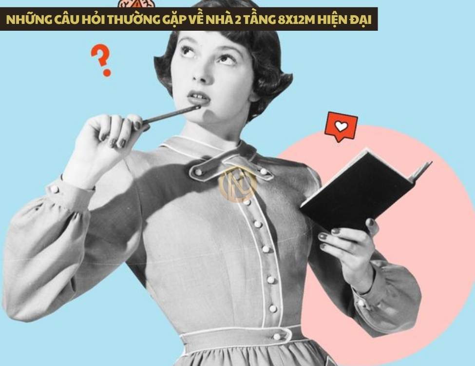 Những câu hỏi thường gặp về nhà 2 tầng 8x12m hiện đại
