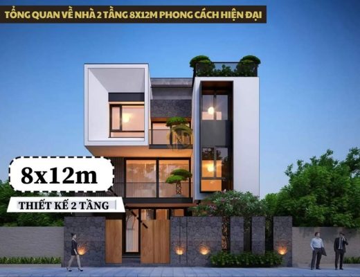 Tổng quan về nhà 2 tầng 8x12m phong cách hiện đại