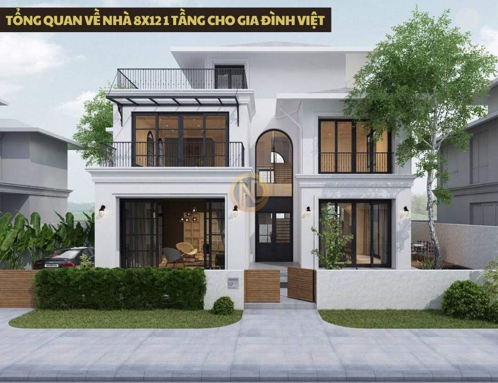 Tổng quan về nhà 8x12 1 tầng cho gia đình Việt