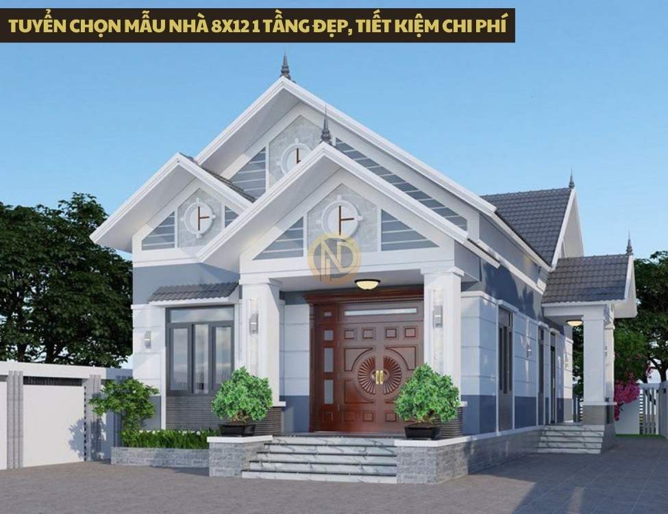 Tuyển chọn mẫu nhà 8x12 1 tầng đẹp, tiết kiệm chi phí