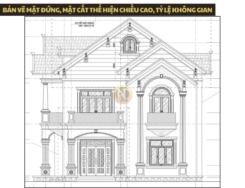 Bản vẽ mặt đứng, mặt cắt thể hiện chiều cao, tỷ lệ không gian