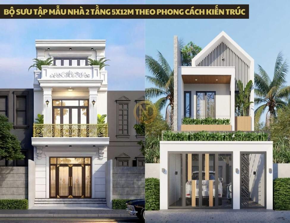 Bộ sưu tập mẫu nhà 2 tầng 5x12m theo phong cách kiến trúc
