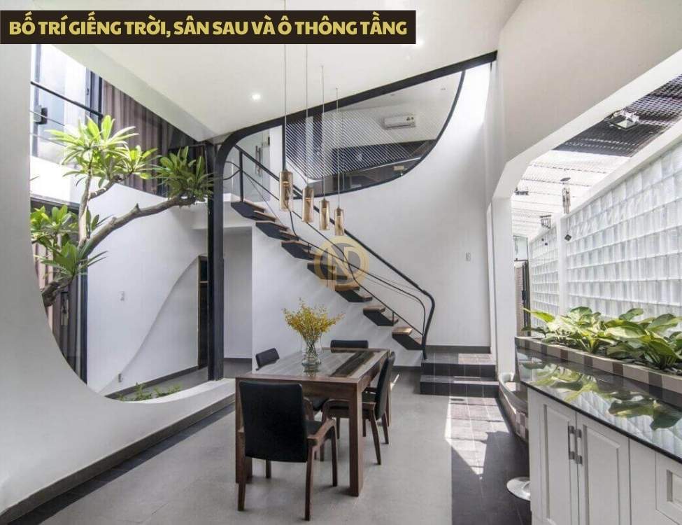 Bố trí giếng trời, sân sau và ô thông tầng làm lõi thông gió – chiếu sáng