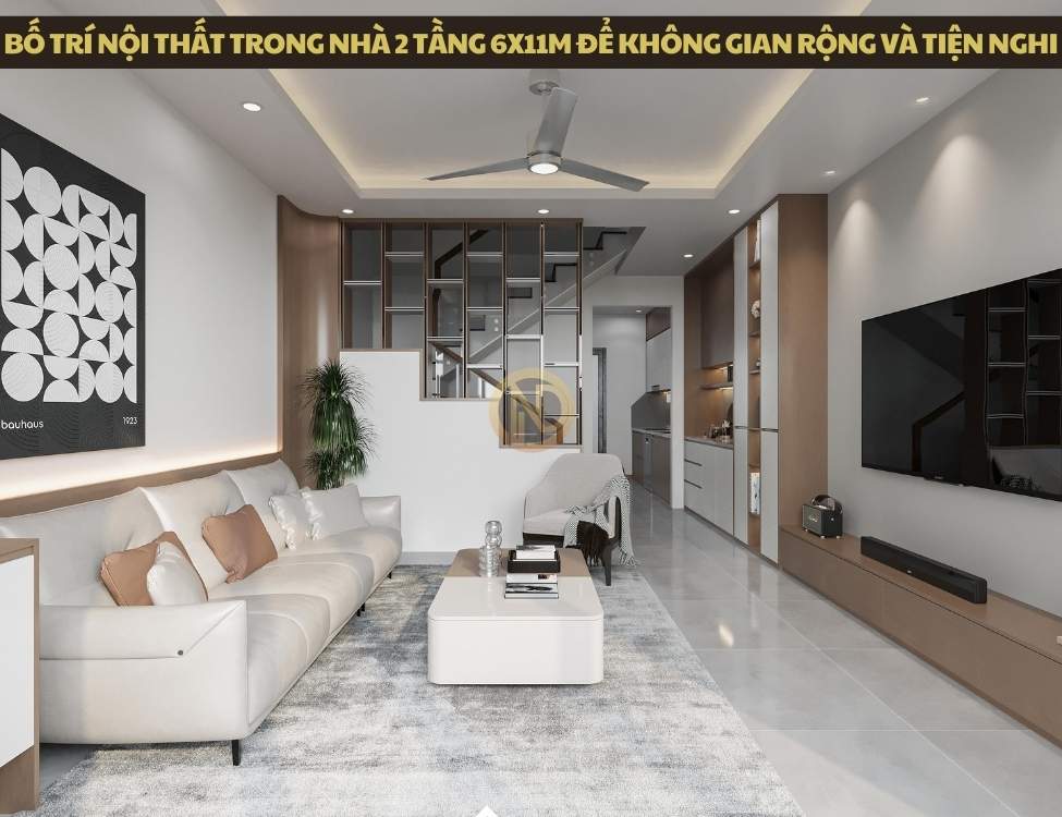 Bố trí nội thất trong nhà 2 tầng 6x11m để không gian rộng và tiện nghi