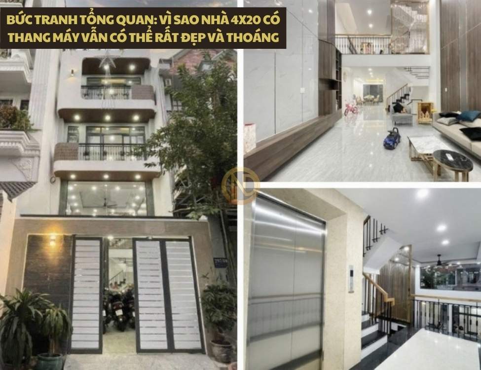 Bức tranh tổng quan: Vì sao nhà 4x20 có thang máy vẫn có thể rất đẹp và thoáng