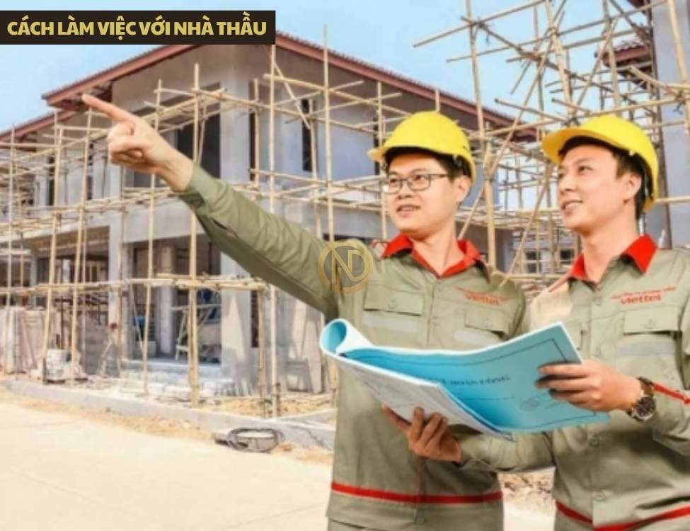 Cách làm việc với nhà thầu để “lộ diện” sớm các yếu tố làm giá xây nhà tăng