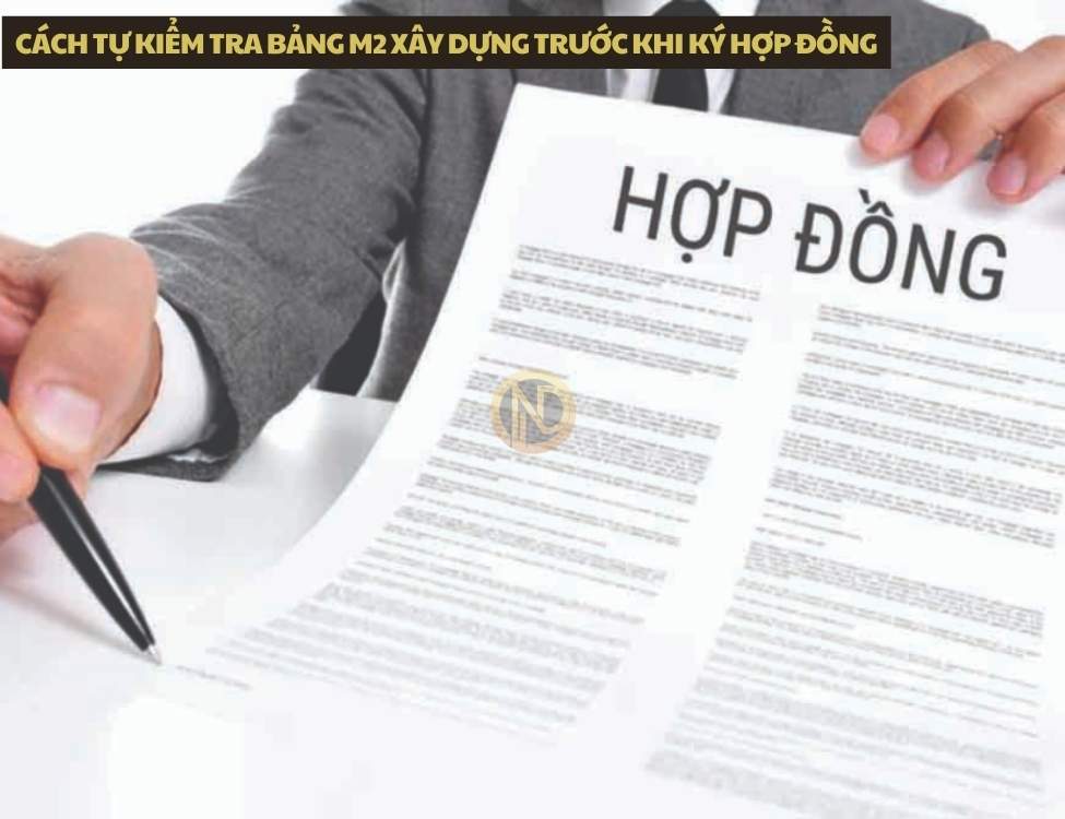 Cách tự kiểm tra bảng m2 xây dựng trước khi ký hợp đồng