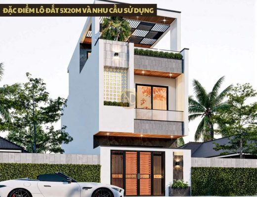 Đặc điểm lô đất 5x20m và nhu cầu sử dụng trong thiết kế nhà 100m2 5x20 2 tầng