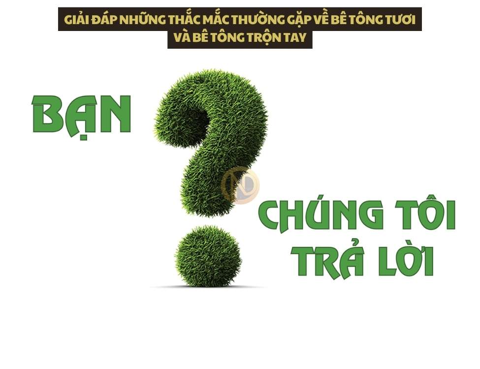Giải đáp những thắc mắc thường gặp về bê tông tươi và bê tông trộn tay