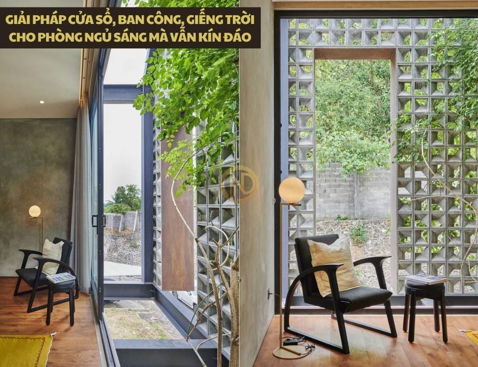 Giải pháp cửa sổ, ban công, giếng trời cho phòng ngủ sáng mà vẫn kín đáo