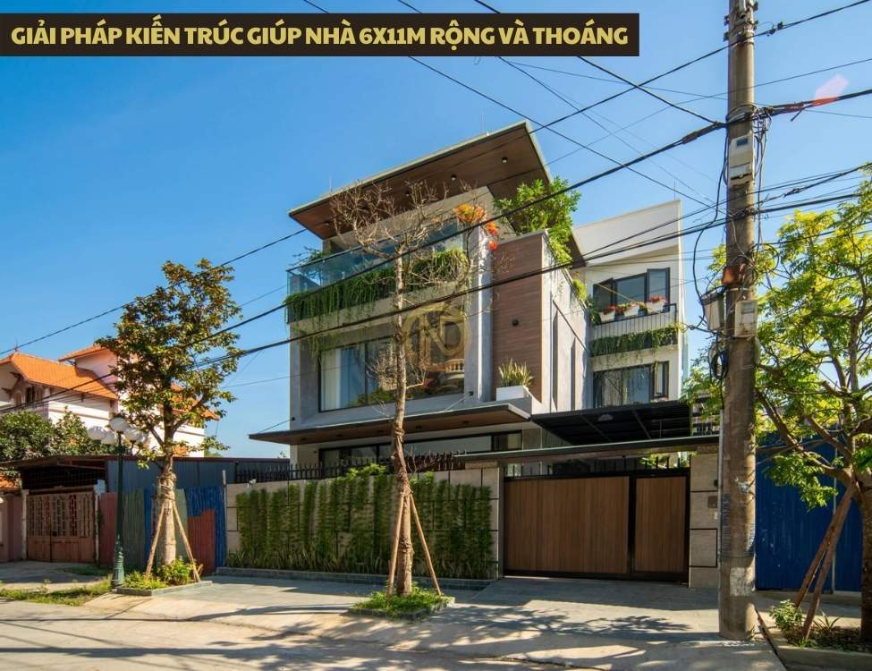 Giải pháp kiến trúc giúp nhà 6x11m rộng và thoáng