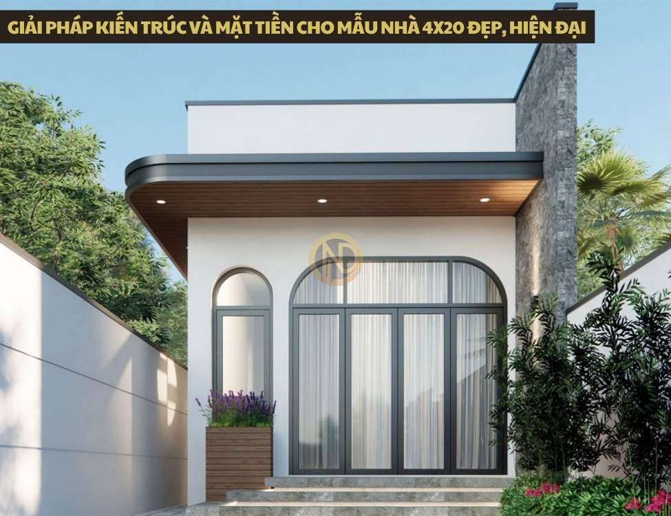 Giải pháp kiến trúc và mặt tiền cho mẫu nhà 4x20 đẹp, hiện đại