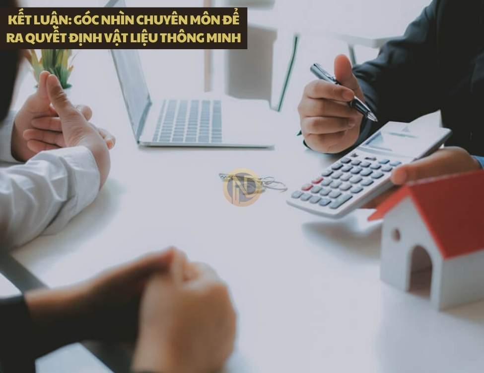 Góc nhìn chuyên môn để ra quyết định vật liệu thông minh