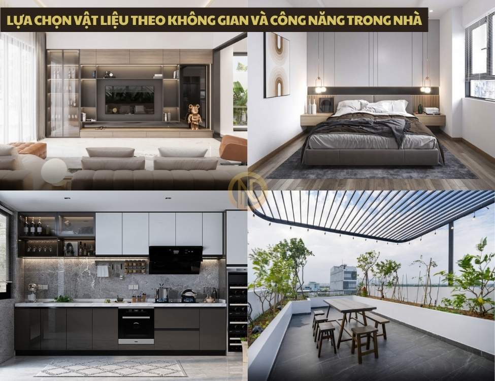 Lựa chọn vật liệu theo không gian và công năng trong nhà