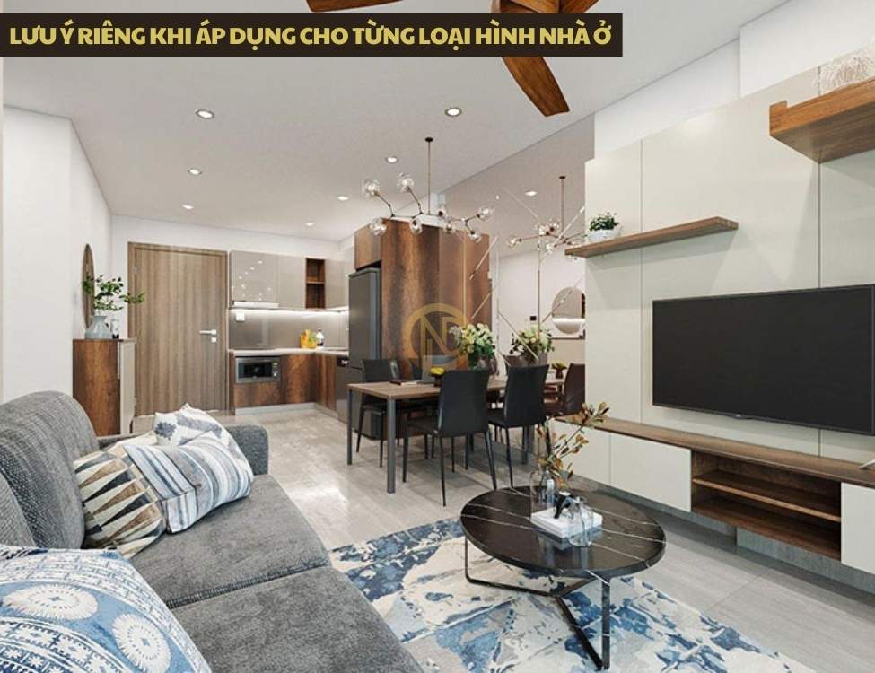 Lưu ý riêng khi áp dụng cho từng loại hình nhà ở