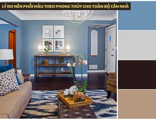 Lý do nên phối màu theo phong thủy cho toàn bộ căn nhà