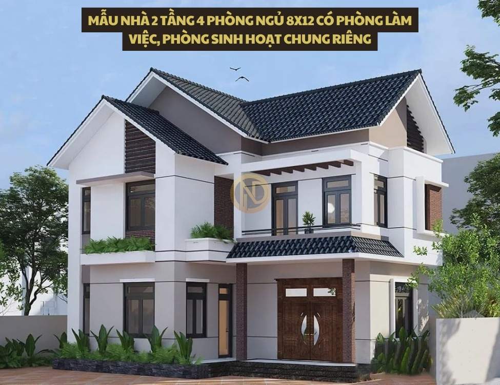 Mẫu nhà 2 tầng 4 phòng ngủ 8x12 có phòng làm việc, phòng sinh hoạt chung riêng