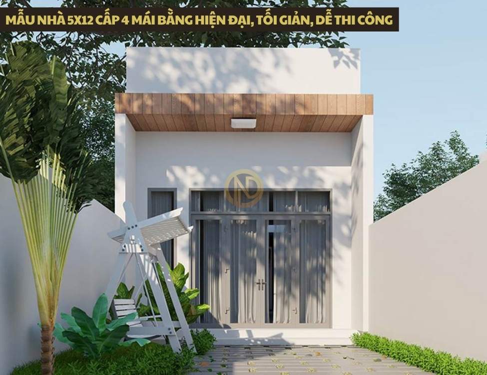 Mẫu nhà 5x12 cấp 4 mái bằng hiện đại, tối giản, dễ thi công