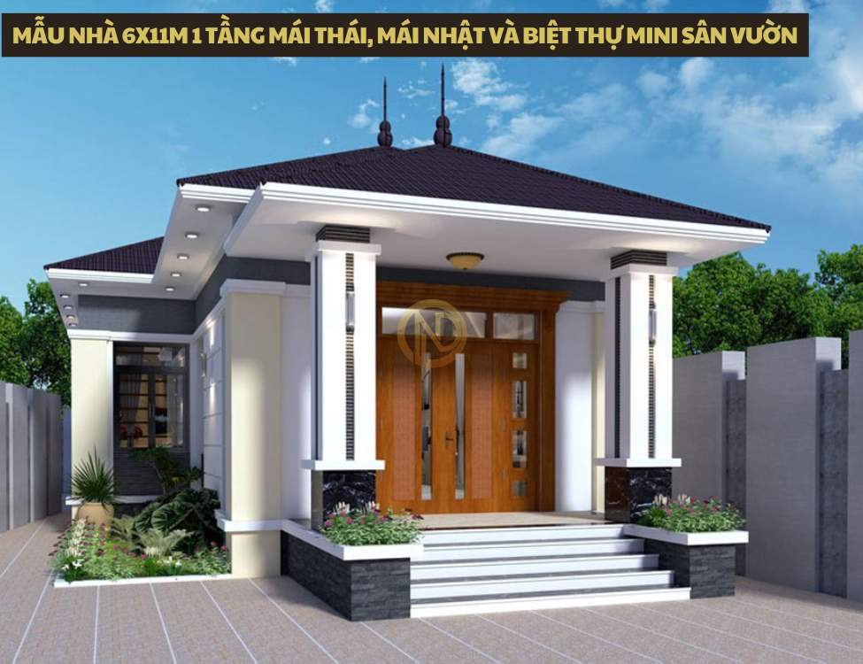 Mẫu nhà 6x11m 1 tầng mái Thái, mái Nhật và biệt thự mini sân vườn từ bản vẽ thiết kế nhà mặt tiền 6m 1 tầng