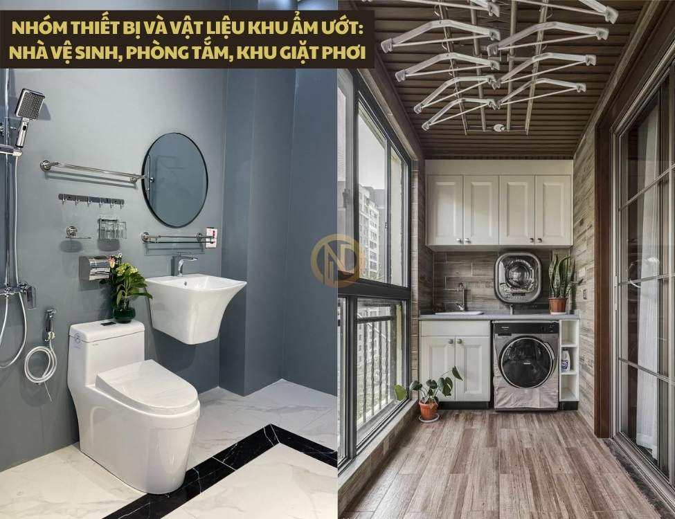 Nhóm thiết bị và vật liệu khu ẩm ướt: nhà vệ sinh, phòng tắm, khu giặt phơi