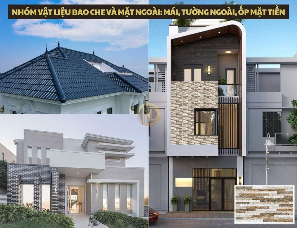 Nhóm vật liệu bao che và mặt ngoài: mái, tường ngoài, ốp mặt tiền