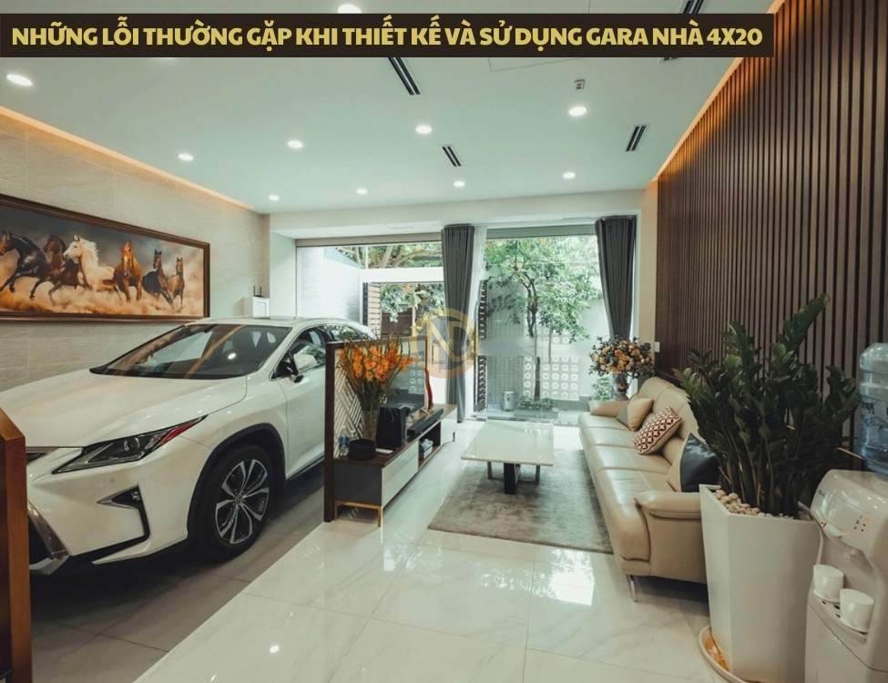 Những lỗi thường gặp khi thiết kế và sử dụng gara nhà 4x20