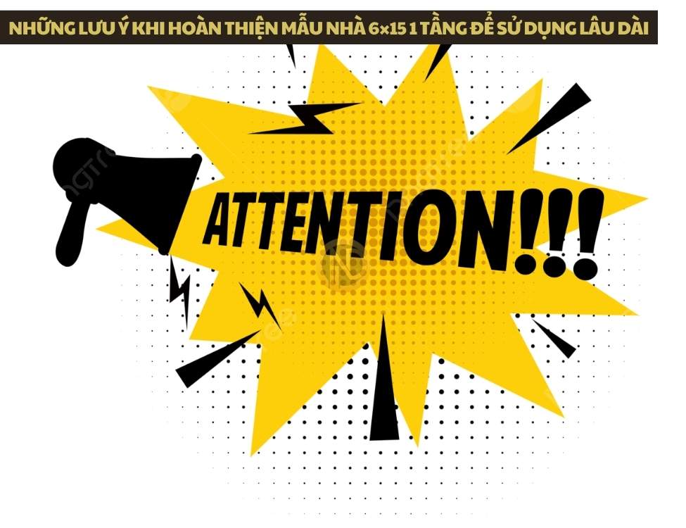 Những lưu ý khi hoàn thiện mẫu nhà 6×15 1 tầng để sử dụng lâu dài