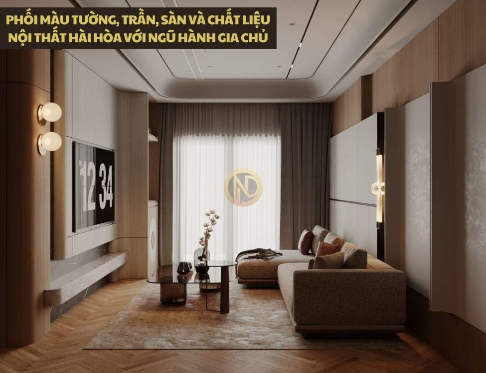 Phối màu tường, trần, sàn và chất liệu nội thất hài hòa với ngũ hành gia chủ