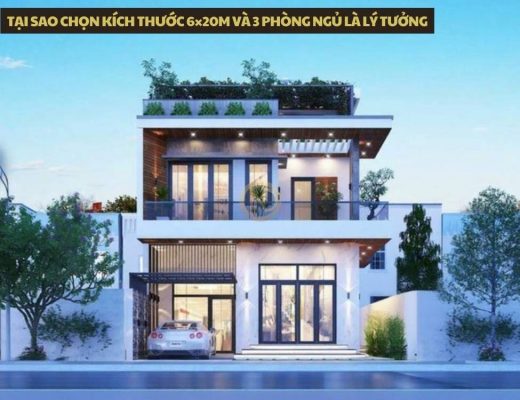 Tại sao chọn kích thước 6×20m và 3 phòng ngủ là lý tưởng
