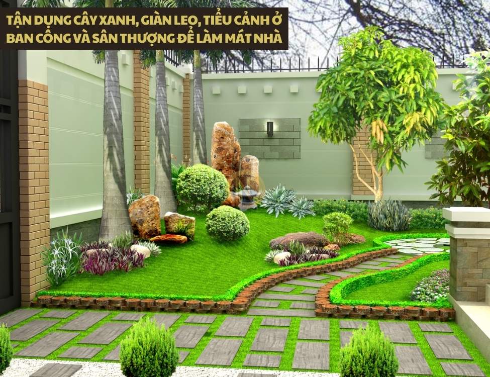 Tận dụng cây xanh, giàn leo, tiểu cảnh ở ban công và sân thượng để làm mát nhà