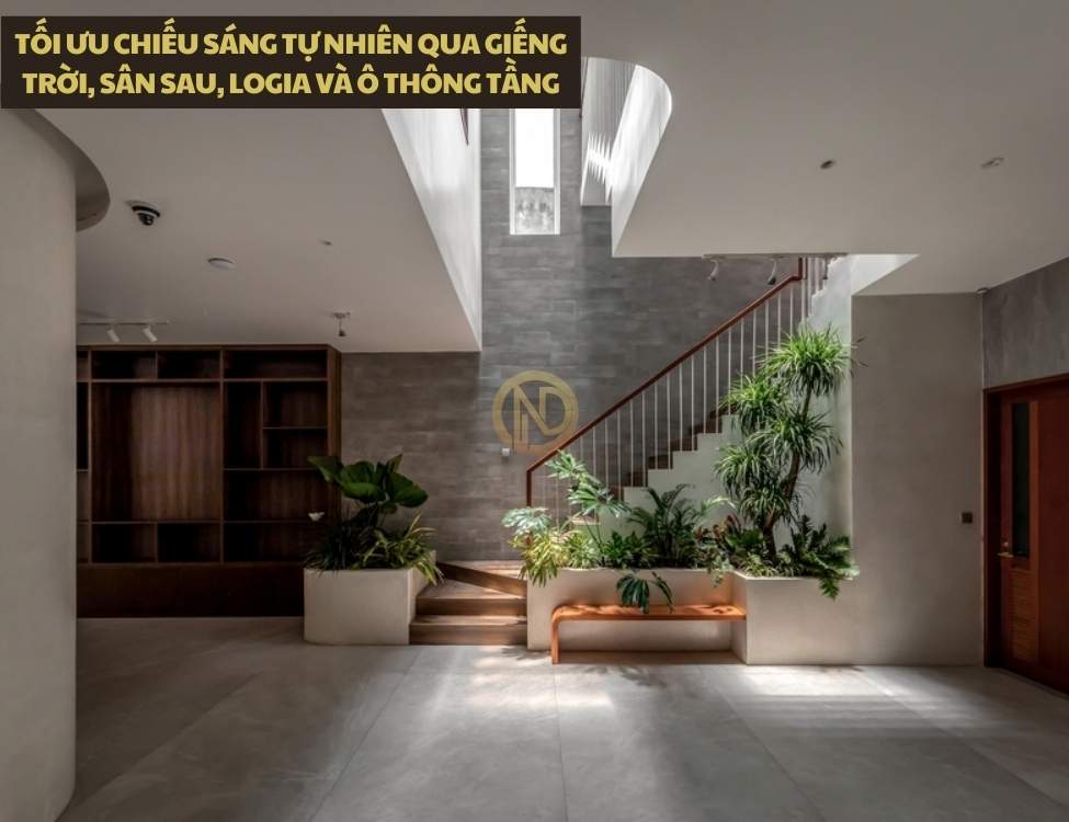 Tối ưu chiếu sáng tự nhiên qua giếng trời, sân sau, logia và ô thông tầng