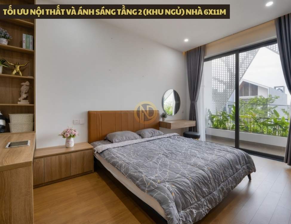 Tối ưu nội thất và ánh sáng tầng 2 (khu ngủ) nhà 6x11m