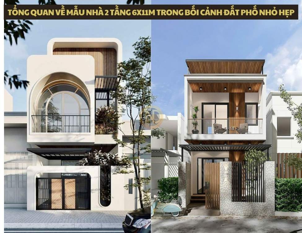 Tổng quan về mẫu nhà 2 tầng 6x11m trong bối cảnh đất phố nhỏ hẹp
