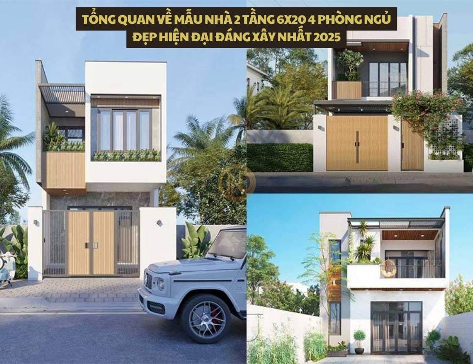 Tổng quan về mẫu nhà 2 tầng 6x20 4 phòng ngủ đẹp hiện đại đáng xây nhất 2026