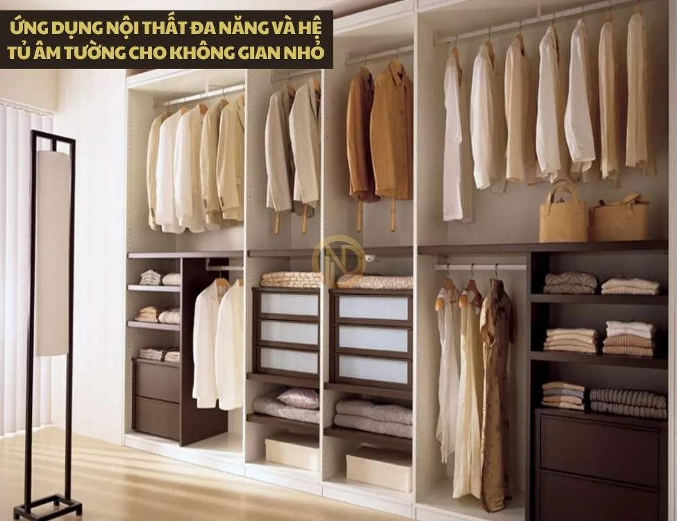 Ứng dụng nội thất đa năng và hệ tủ âm tường cho không gian nhỏ