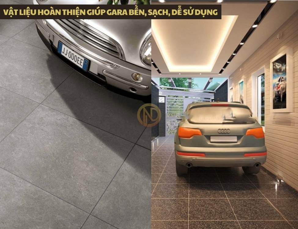 Vật liệu hoàn thiện giúp gara bền, sạch, dễ sử dụng