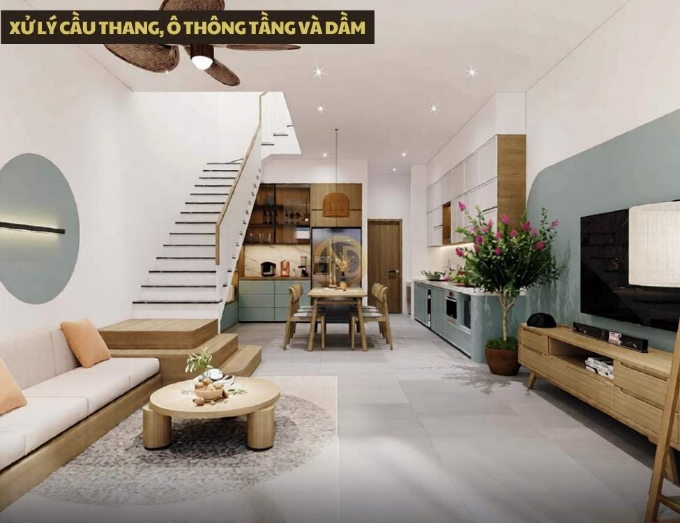 Xử lý cầu thang, ô thông tầng và dầm để không bị đụng đầu, vướng công năng