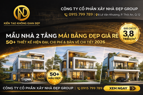 mẫu nhà 2 tầng mái bằng đẹp giá rẻ hiện đại 2026 xây nhà đẹp group