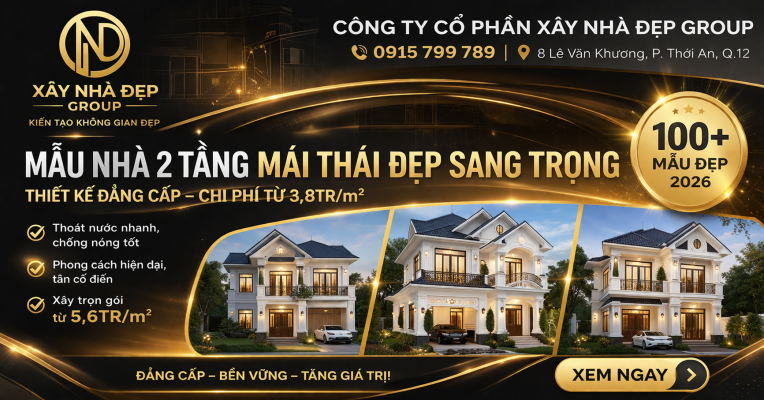 Mẫu nhà 2 tầng mái thái đẹp sang trọng hiện đại 2026 chi phí xây dựng