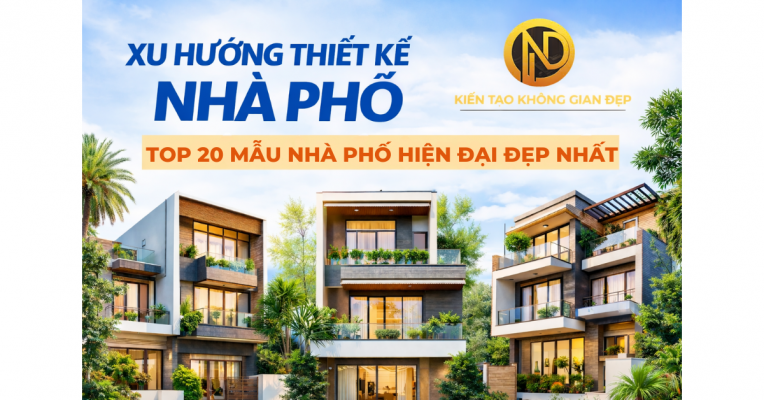 Xu hướng thiết kế nhà phố hiện đại mới nhất 2026
