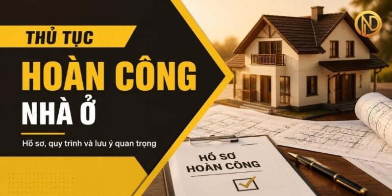 Thủ tục hoàn công nhà ở